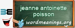 WordMeaning blackboard for jeanne antoinette poisson